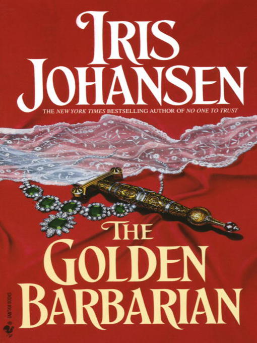 Title details for The Golden Barbarian by Iris Johansen - Wait list